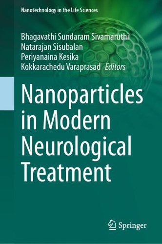 Nanoparticles in Modern Neurological Treatment.