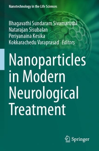 Nanoparticles in Modern Neurological Treatment.