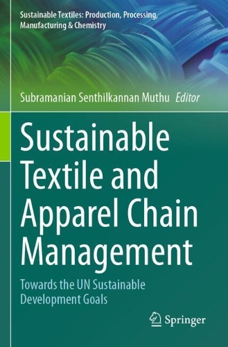 Sustainable Textile and Apparel Chain Management: Towards the UN Sustainable Development Goals.