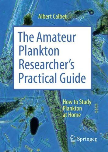 The Amateur Plankton Researcher's Practical Guide: How to Study Plankton at Home.