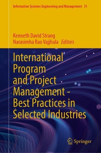 International Program and Project Management - Best Practices in Selected Industries.