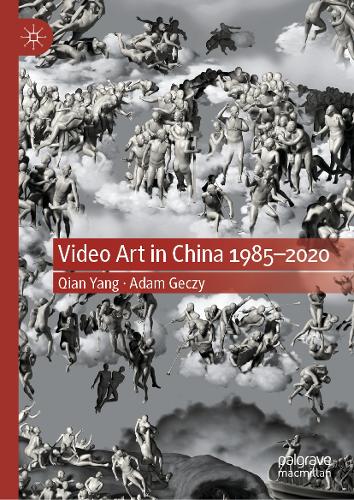 Video Art in China 1985-2020.