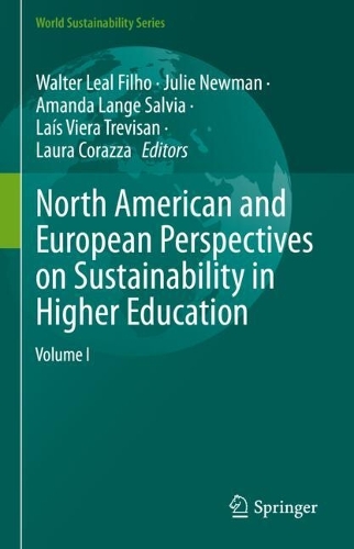 North American and European Perspectives on Sustainability in Higher Education.