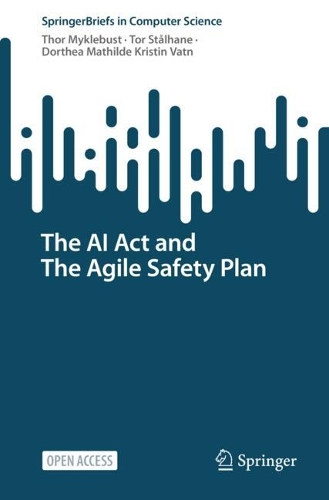 The AI Act and The Agile Safety Plan.