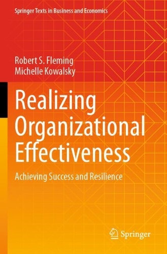 Realizing Organizational Effectiveness: Achieving Success and Resilience.
