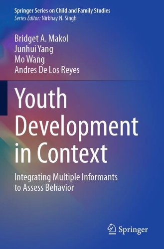 Youth Development in Context: Integrating Multiple Informants to Assess Behavior.