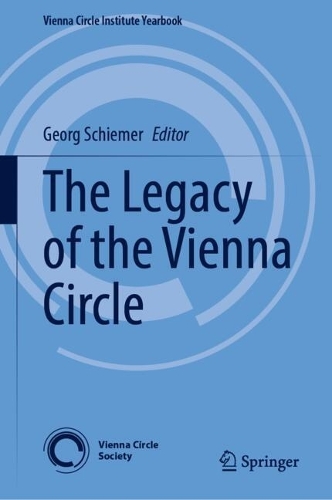 The Legacy of the Vienna Circle.