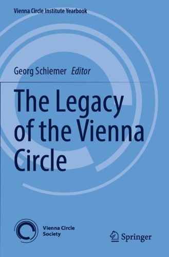 The Legacy of the Vienna Circle.