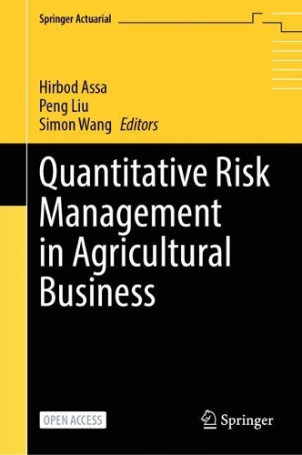 Quantitative Risk Management in Agricultural Business.