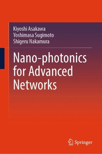 Nano-photonics for Advanced Networks.