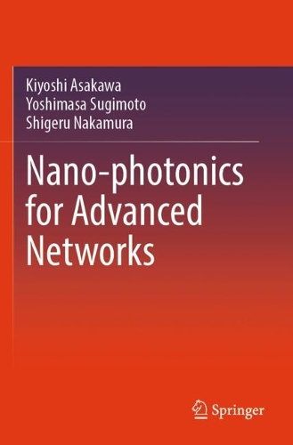 Nano-photonics for Advanced Networks.