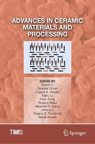 Advances in Ceramic Materials and Processing.