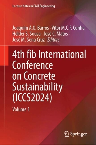 4th fib International Conference on Concrete Sustainability (ICCS2024): Volume 1.