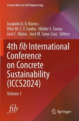 4th fib International Conference on Concrete Sustainability (ICCS2024): Volume 1.
