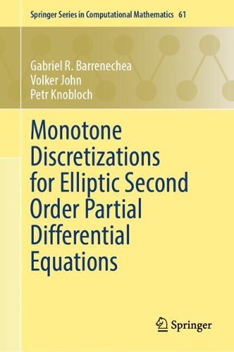 Monotone Discretizations for Elliptic Second Order Partial Differential Equations.