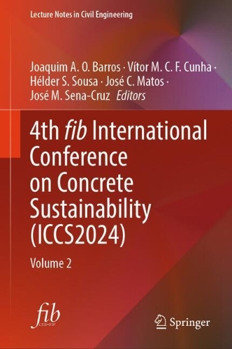 4th fib International Conference on Concrete Sustainability (ICCS2024): Volume 2.