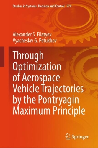 Through Optimization of Aerospace Vehicle Trajectories by the Pontryagin Maximum Principle.