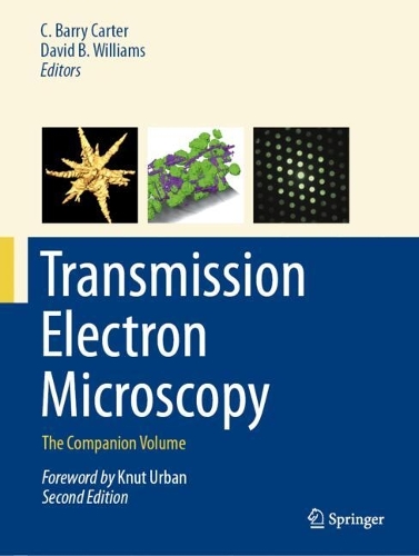 Transmission Electron Microscopy: The Companion Volume. Second Edition 2026