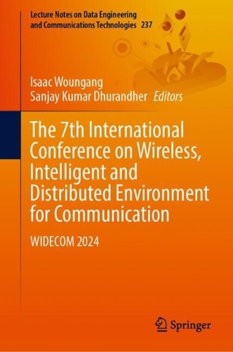 The 7th International Conference on Wireless, Intelligent and Distributed Environment for Communication: WIDECOM 2024.