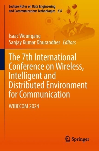 The 7th International Conference on Wireless, Intelligent and Distributed Environment for Communication: WIDECOM 2024.