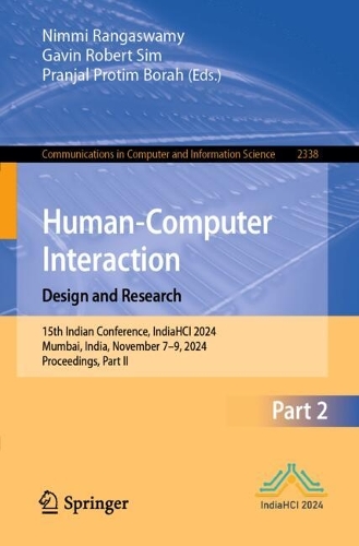 Human-Computer Interaction. Design and Research: 15th Indian Conference, IndiaHCI 2024, Mumbai, India, November 7-9, 2024, Proceedings, Part II.