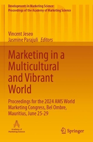 Marketing in a Multicultural and Vibrant World: Proceedings for the 2024 AMS World Marketing Congress, Bel Ombre, Mauritius, June 25-29.