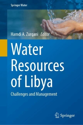 Water Resources of Libya: Challenges and Management.
