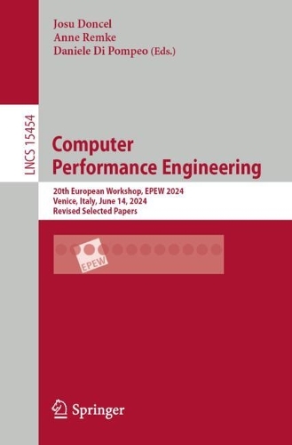 Computer Performance Engineering: 20th European Workshop, EPEW 2024, Venice, Italy, June 14, 2024, Revised Selected Papers.