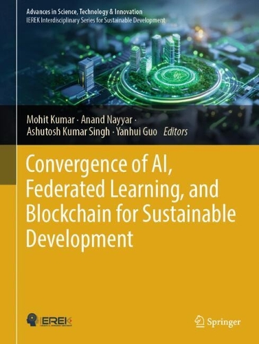 Convergence of AI, Federated Learning, and Blockchain for Sustainable Development.