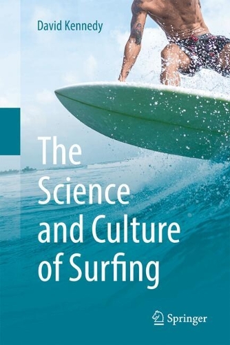 The Science and Culture of Surfing.