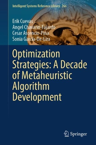 Optimization Strategies: A Decade of Metaheuristic Algorithm Development.