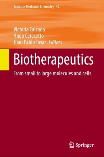 Biotherapeutics: From small to large molecules and cells.