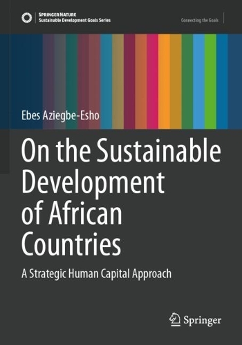 On the Sustainable Development of African Countries: A Strategic Human Capital Approach.
