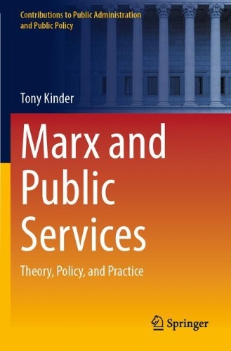 Marx and Public Services: Theory, Policy, and Practice.