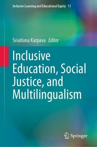 Inclusive Education, Social Justice, and Multilingualism.