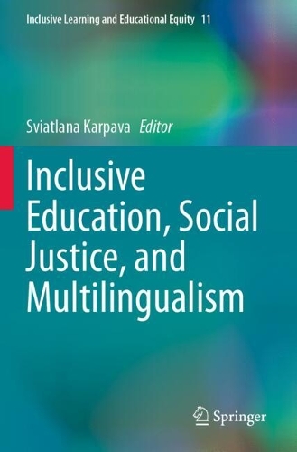 Inclusive Education, Social Justice, and Multilingualism.