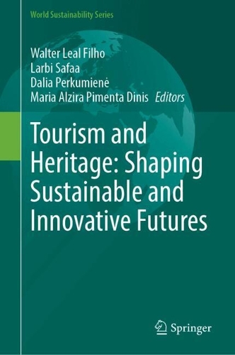 Tourism and Heritage: Shaping Sustainable and Innovative Futures.