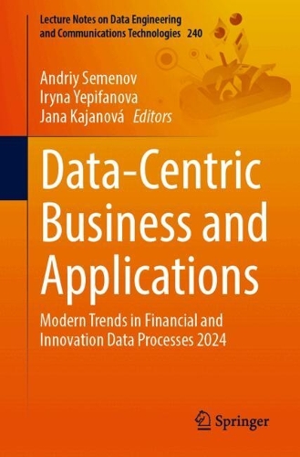 Data-Centric Business and Applications: Modern Trends in Financial and Innovation Data Processes 2024.