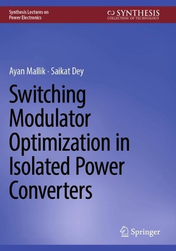 Switching Modulator Optimization in Isolated Power Converters.