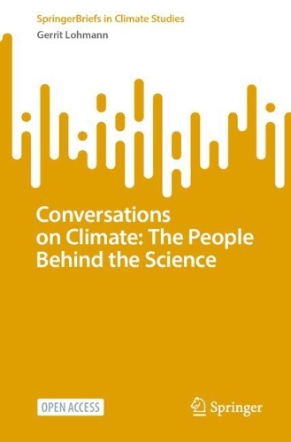 Conversations on Climate: The People Behind the Science.