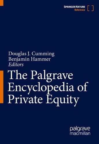 The Palgrave Encyclopedia of Private Equity.