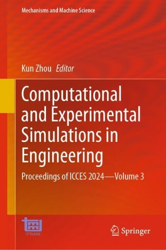 Computational and Experimental Simulations in Engineering: Proceedings of ICCES 2024-Volume 3.