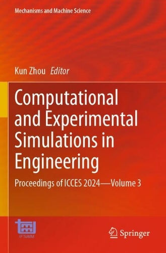 Computational and Experimental Simulations in Engineering: Proceedings of ICCES 2024-Volume 3.