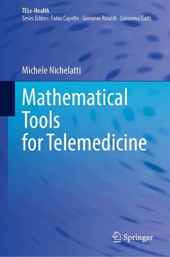 Mathematical Tools for Telemedicine.
