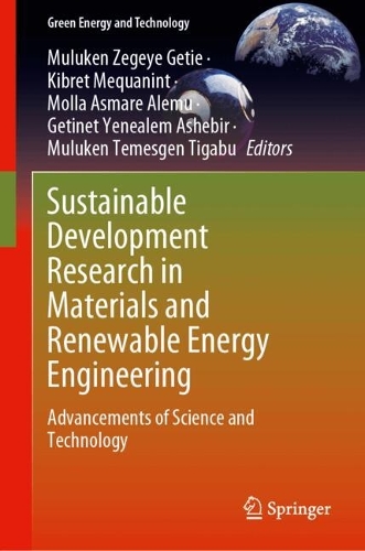 Sustainable Development Research in Materials and Renewable Energy Engineering: Advancements of Science and Technology.