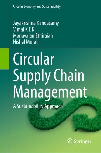 Circular Supply Chain Management: A Sustainability Approach.
