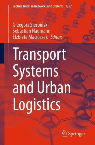Transport Systems and Urban Logistics.