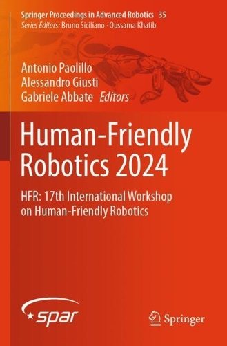 Human-Friendly Robotics 2024: HFR: 17th International Workshop on Human-Friendly Robotics.