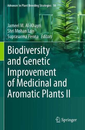 Biodiversity and Genetic Improvement of Medicinal and Aromatic Plants II.