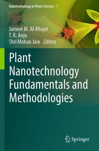 Plant Nanotechnology Fundamentals and Methodologies.